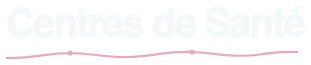 Centres de Santé